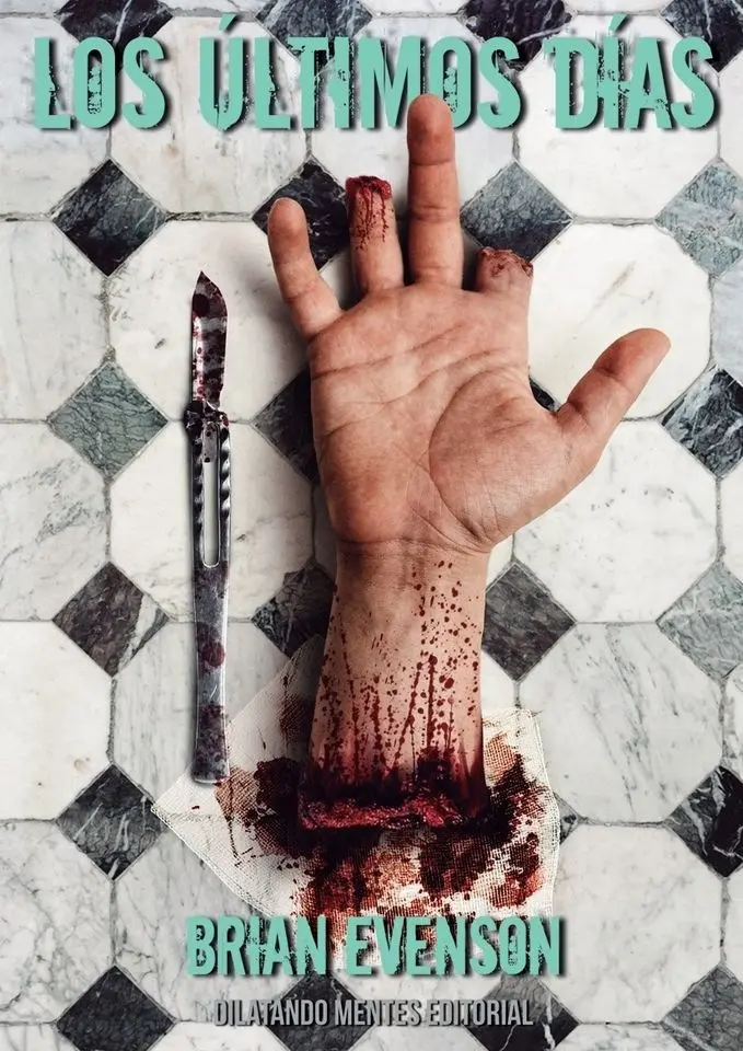 Los últimos días de Brian Evenson