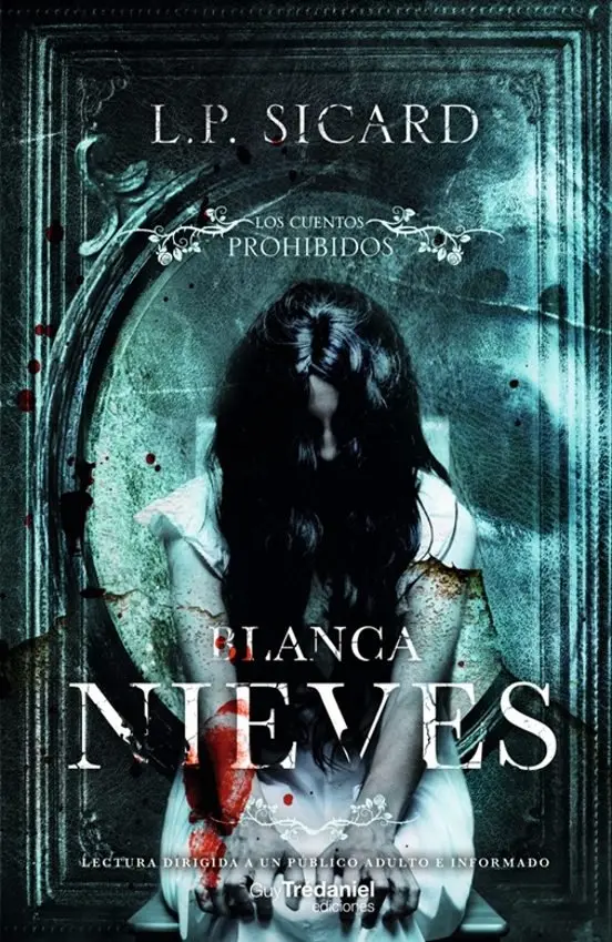 [9782813236135] Blanca Nieves. Cuentos prohibidos