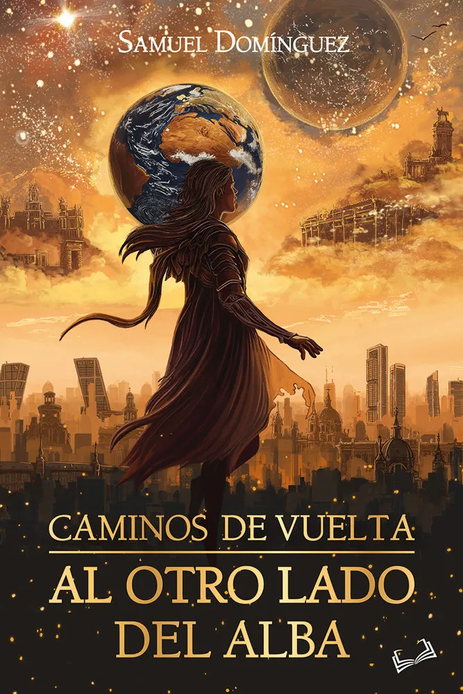 [9791387720025] CAMINOS DE VUELTA AL OTRO LADO DEL ALBA Al otro lado del alba