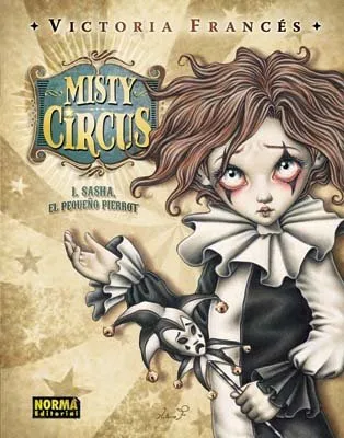 [9788498479416] Misty Circus 1 Sasha - El Pequeño Pierrot