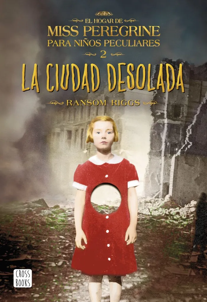 [9788408149309] La ciudad desolada (El hogar de Miss Peregrine para niños peculiares 2)