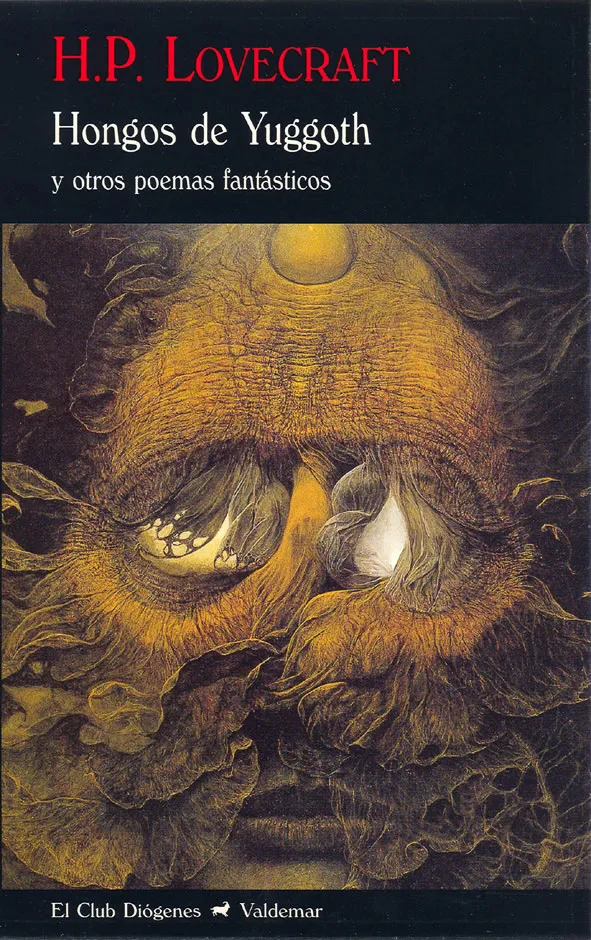Hongos De Yuggoth: Y Otros Poemas Fantsticos