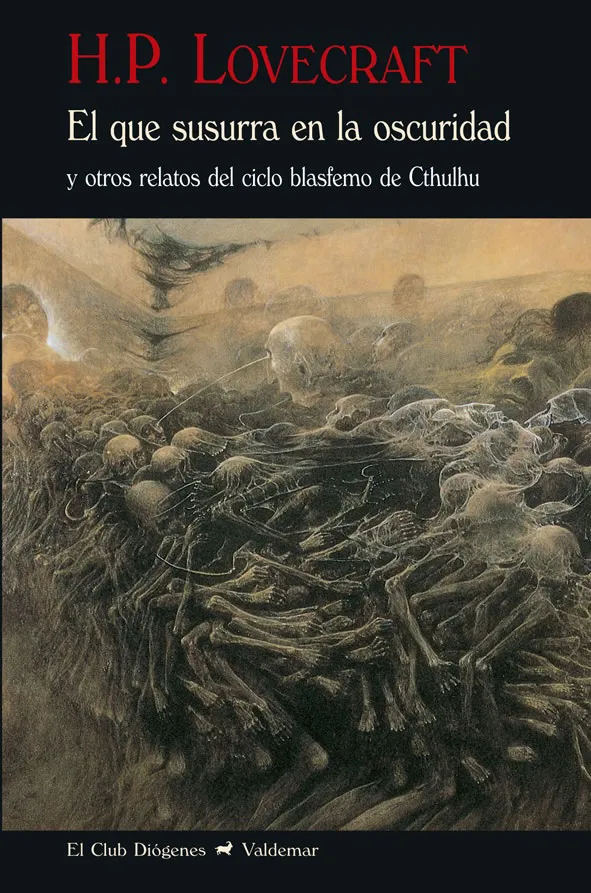 El Que Susurra En La Oscuridad Y Otros Relatos Del Ciclo Blasfemo De C