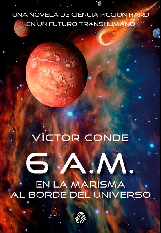[9788412470567] 6 a.m. en la marisma al borde del universo
