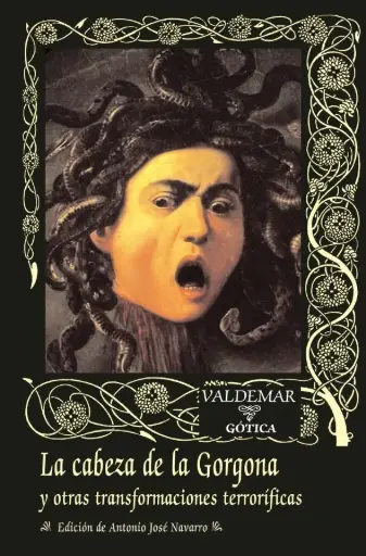 [9788477026976] La Cabeza De La Gorgona : Y Otras Transformaciones Terroríficas